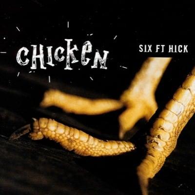 SIXFTHICK Chicken