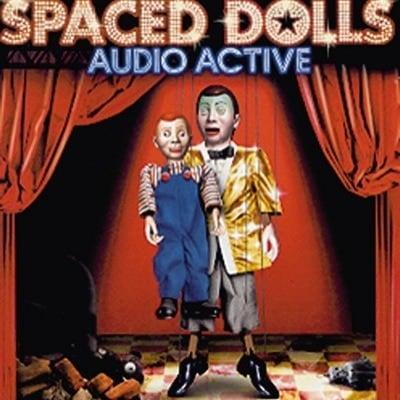 AUDIO ACTIVE Spaced Dolls