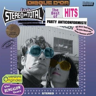 STEREO TOTAL Anti-Conformiste Party