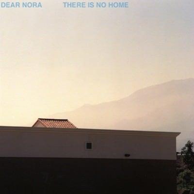 DEAR NORA There is no Home