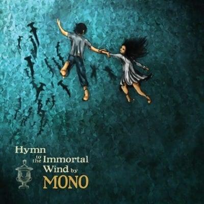 MONO Hymn to the Immortal Wind