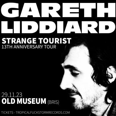 GARETH LIDDIARD – OLD MUSEUM Brisbane WED 29 NOV